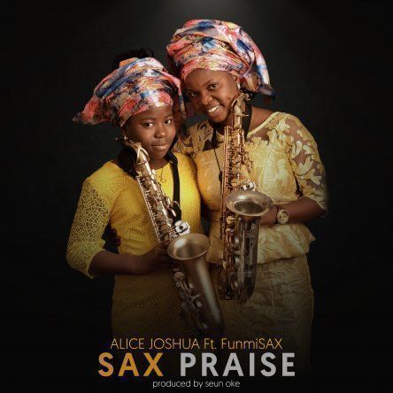 Sax Praise 2. A collection Pure gospel praise songs feat top lady saxophonist Funmi Sax Ajayi
