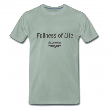 Fullness of Life Men's T-Shirt