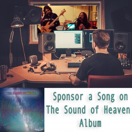 Sponsor a Song on The Sound of Heaven  Album 2