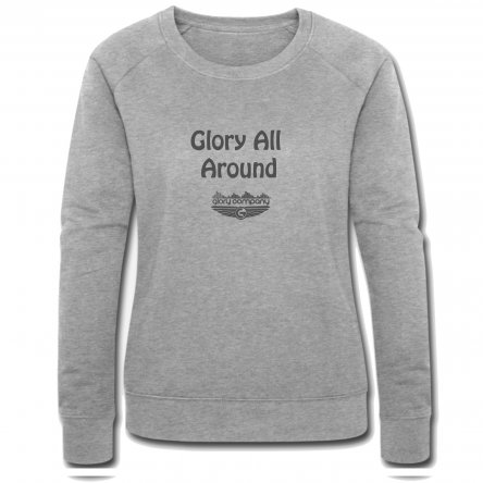 Glory All Around Women's Sweatshirt