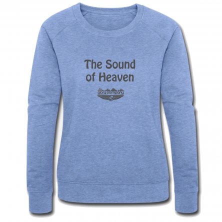 The Sound of Heaven Women's Sweatshirt
