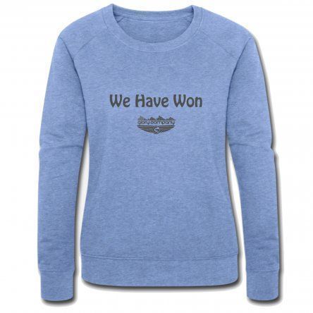 We Have Won Women's Sweatshirt