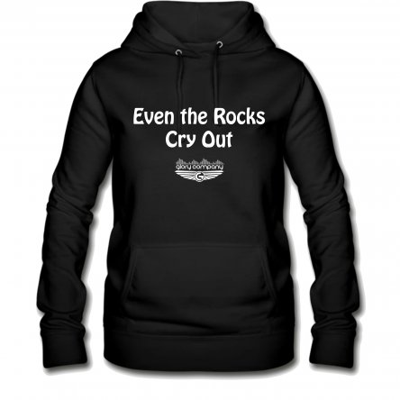 Even the Rocks Cry Out Women's Hoodie