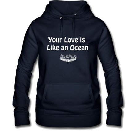 Your Love is Like an Ocean Women's Hoodie