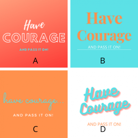 Have Courage Poster