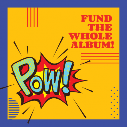 Fund the whole album!