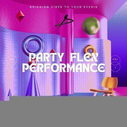 Performance via Zoom (Party Flex)