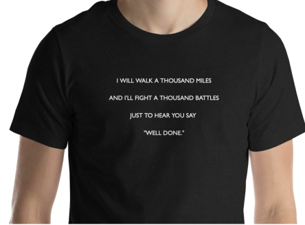 Well Done - Lyric T-Shirt