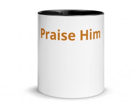 Praise Him Mug