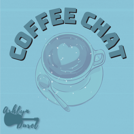 Get Coffee with Ashlyn!