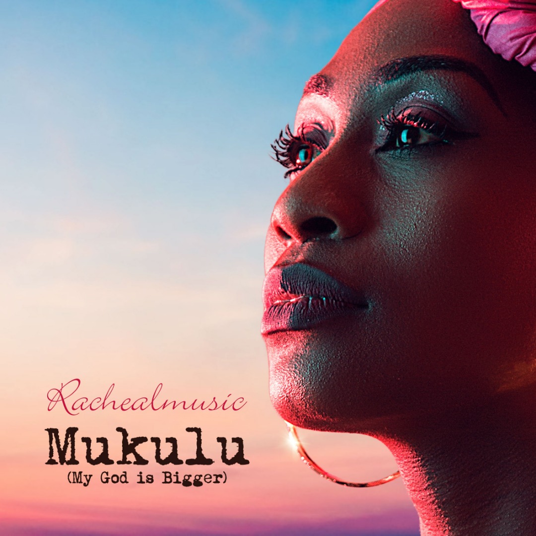 Mukulu (My God Is Bigger) Single