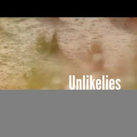 Unlikelies Single & Videoclip