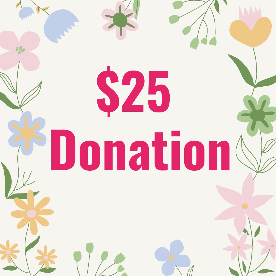 Donate $25